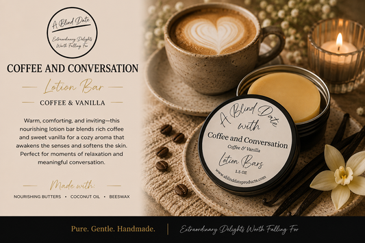 A circular tin of lotion bar labeled 'Coffee and Conversation' is shown beside a cup of latte with heart-shaped foam, a lit candle, coffee beans, vanilla beans, and a white flower on a textured surface. Text on the left describes the scent and ingredients, and the brand 'A Blind Date With Delicious Things Coming To You' is visible.