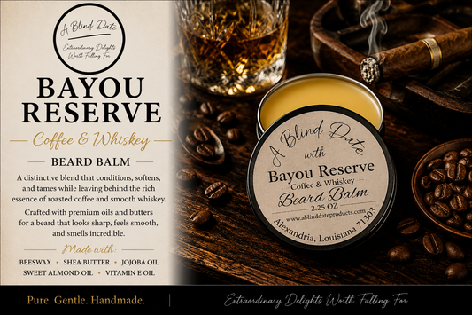 Luxury Bayou Reserve Coffee & Whiskey Beard Balm by A Blind Date displayed in a rustic gentleman's setting with whiskey, coffee beans, and a cigar. Handmade beard balm crafted with beeswax, shea butter, jojoba oil, sweet almond oil, and vitamin E to condition, soften, and tame the beard.